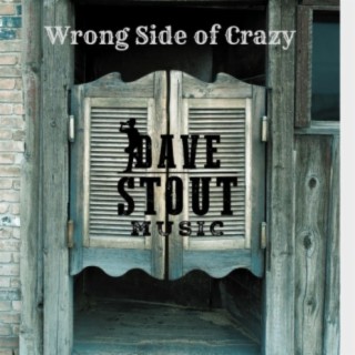 Wrong Side of Crazy