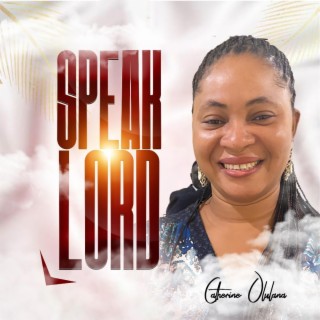 SPEAK LORD