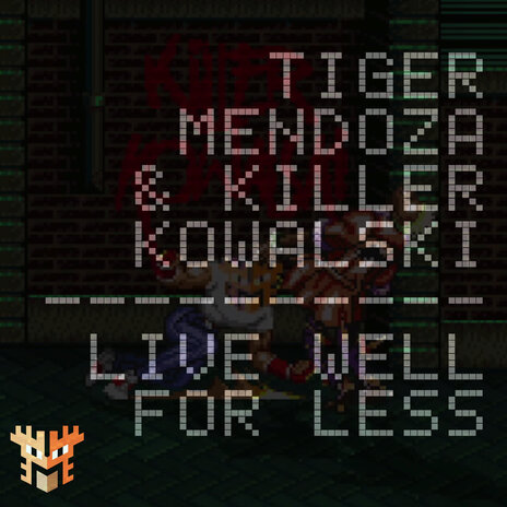 Live Well For Less ft. Killer Kowalski