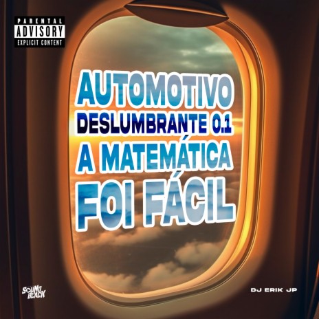 Automotivo Deslumbrante 0.1 - A Matemática Foi Fácil | Boomplay Music