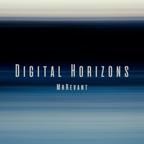 Digital Horizons | Boomplay Music