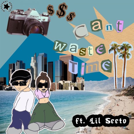 Can't Waste Time ft. Lil Seeto | Boomplay Music