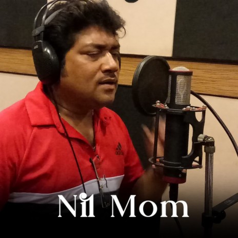 Nil Mom | Boomplay Music