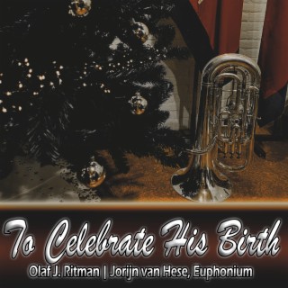 Christmas March: to Celebrate His Birth (Euphonium Multi-Track)