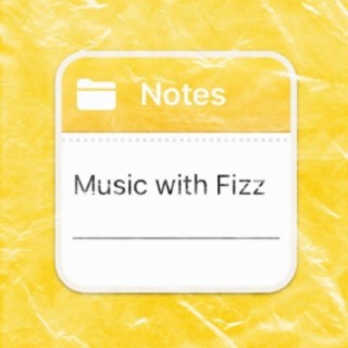 Music With Fizz