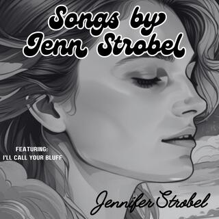 Songs by Jenn Strobel