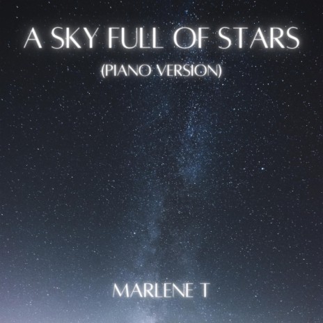 A Sky Full of Stars (Piano Version) | Boomplay Music