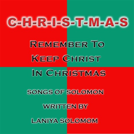 C-H-R-I-S-T-M-A-S (Remember to Keep Christ in Christmas) | Boomplay Music