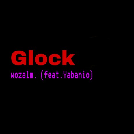 Glock ft. Yabanio | Boomplay Music