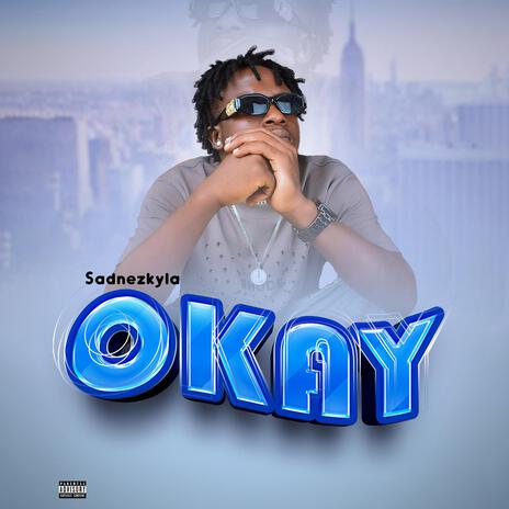 OKAY | Boomplay Music