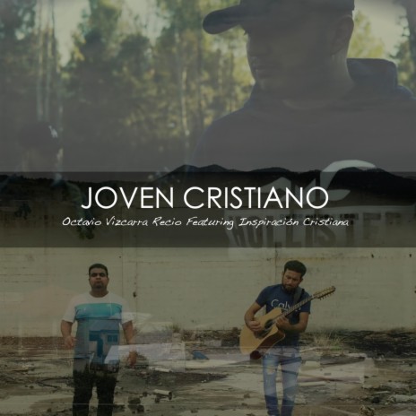 Joven Cristiano ft. Inspiración Cristiana | Boomplay Music