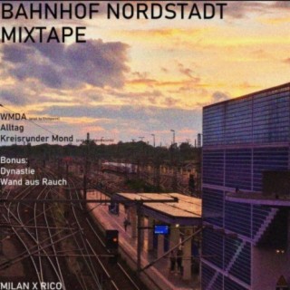 BAHNHOF NORDSTADT MIXTAPE