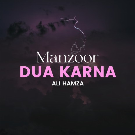 Manzoor Dua Karna | Boomplay Music