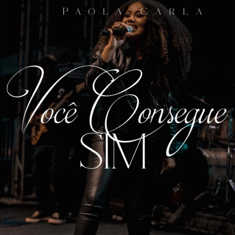 Você Consegue Sim | Boomplay Music