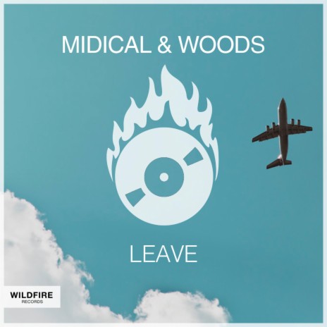 Leave ((Original Mix)) ft. Woods | Boomplay Music