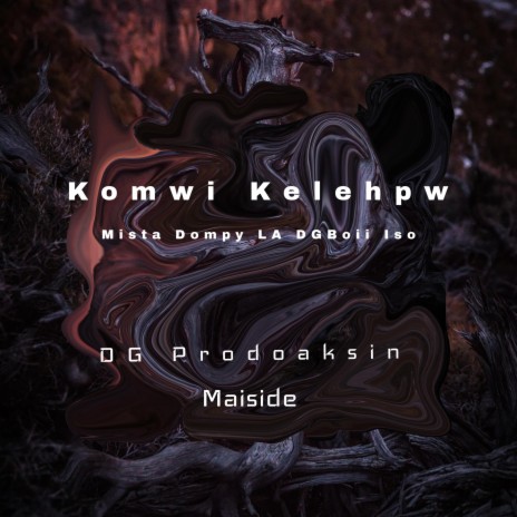 Komwi Kelehpw | Boomplay Music