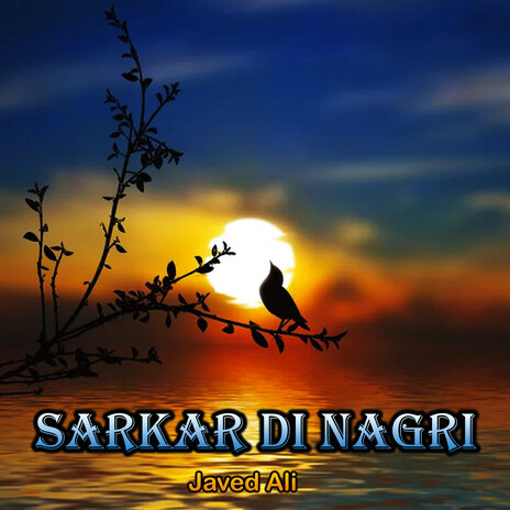 Sarkar Di Nagri | Boomplay Music