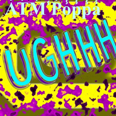 Ughh! | Boomplay Music