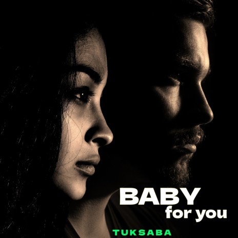 Baby for You | Boomplay Music