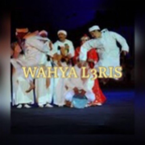 WAHYA L3RIS | Boomplay Music