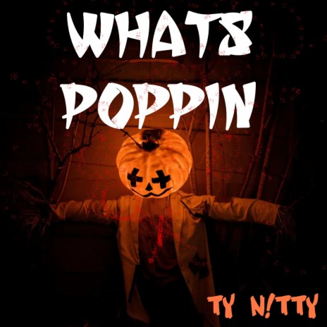 What's Poppin | Boomplay Music