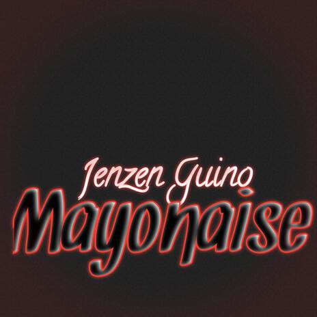 Mayonaise | Boomplay Music