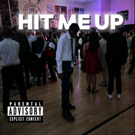 Hit Me Up | Boomplay Music