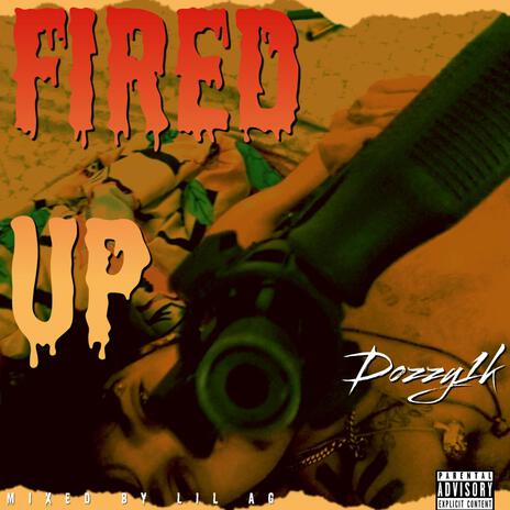 Fired Up | Boomplay Music