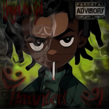 Haunted ft. Yonyon the God | Boomplay Music