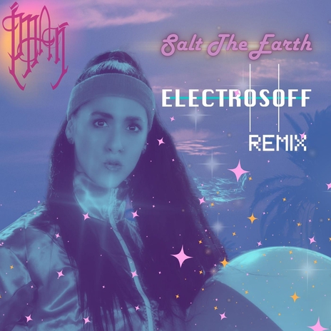 Salt the Earth (Electrosoff Remix) | Boomplay Music