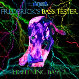 Frederick's Bass Tester: Lightning Bass 2