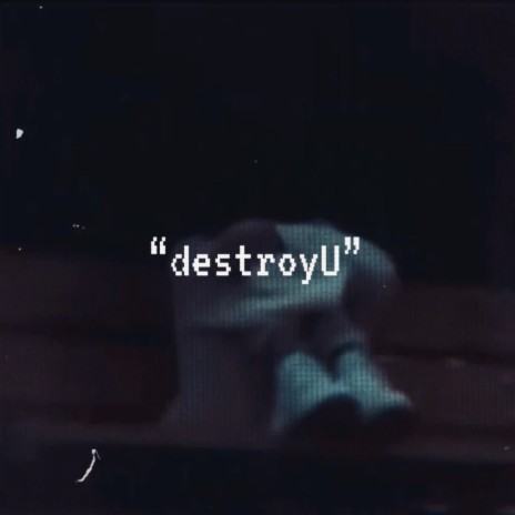 destroyU. ft. kased