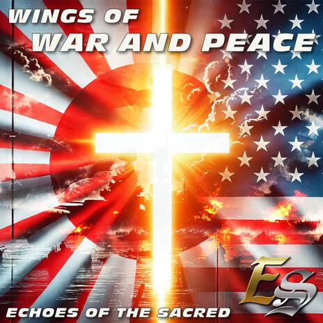 Wings of War and Peace | Boomplay Music