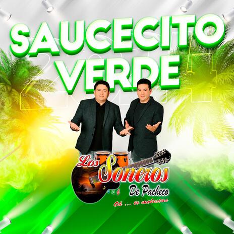 SAUCECITO VERDE | Boomplay Music