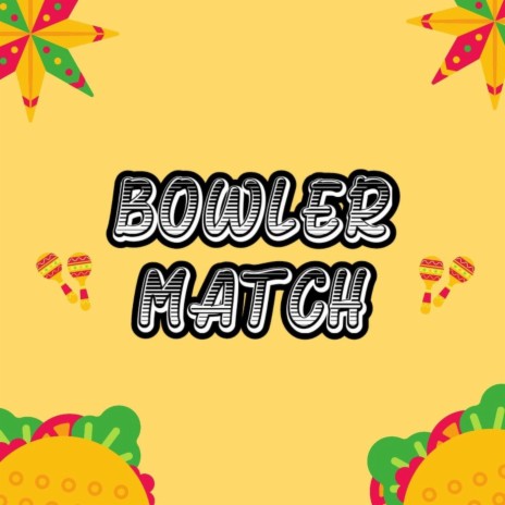 Bowler Match | Boomplay Music