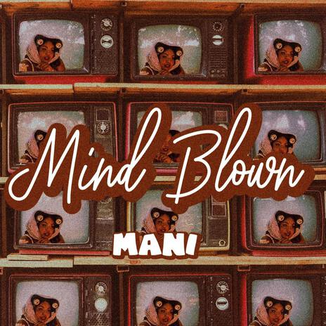 Mind Blown | Boomplay Music