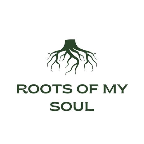 roots of my soul | Boomplay Music