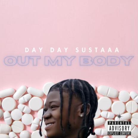 Out My Body | Boomplay Music