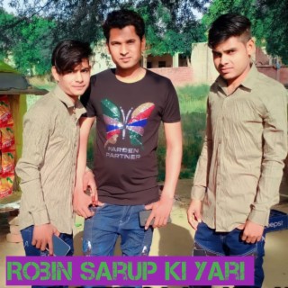 Robin Sarup Ki Yaari mewati