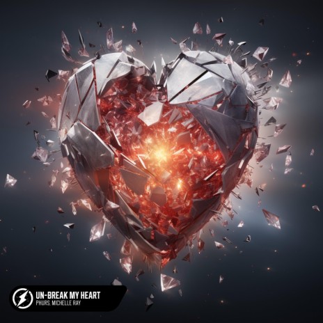 Un-Break My Heart ft. Michelle Ray | Boomplay Music
