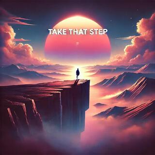 Take That Step lyrics | Boomplay Music