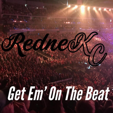 Get Em' On The Beat | Boomplay Music