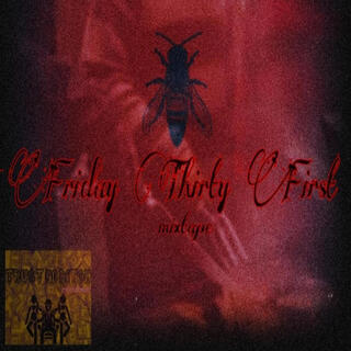 Friday Thirty First