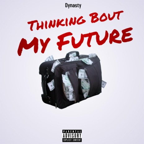 Thinking Bout My Future | Boomplay Music