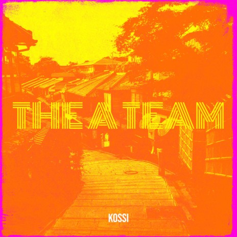 The a Team | Boomplay Music