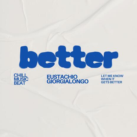 Better | Boomplay Music