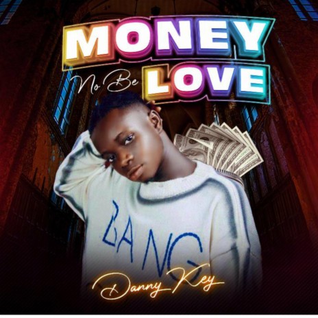 Money No Be Love