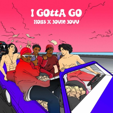 I Gotta Go ft. Jovie Jovv | Boomplay Music