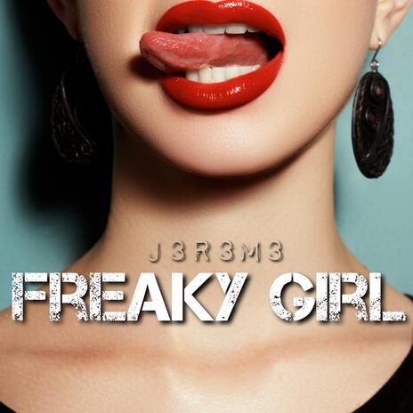 Freaky Girl | Boomplay Music