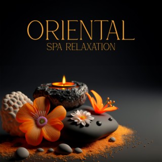 Oriental Spa Relaxation: Healing Frequency for Spa, Beauty Treatment, Reiki Vibe